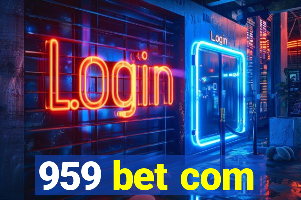 959 bet com